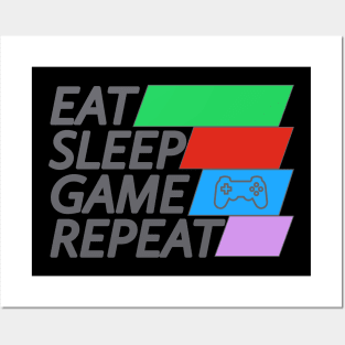 Eat Sleep Game Repeat Posters and Art